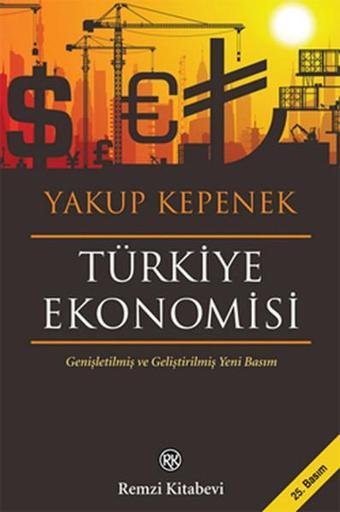 Türkiye Ekonomisi - Yakup Kepenek - Remzi Kitabevi