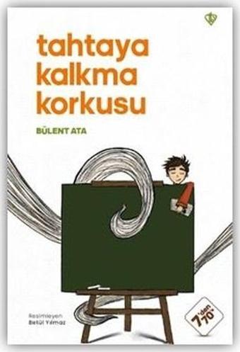 Tahtaya Kalkma Korkusu 7'den 70'e - Bülent Ata - Türkiye Diyanet Vakfı Yayınları