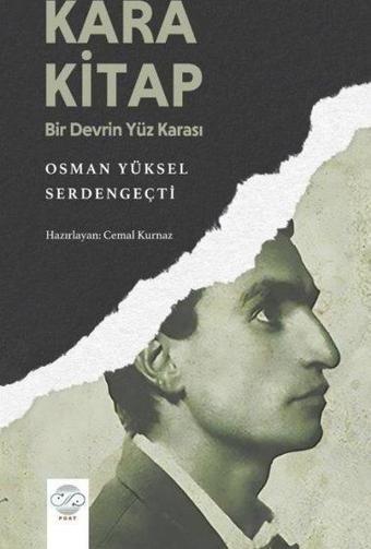 Kara Kitap - Bir Devrin Yüz Karası - Osman Yüksel Serdengeçti - Post Yayın