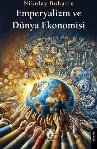 Emperyalizm ve Dünya Ekonomisi - Dorlion Yayınevi