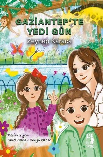 Gaziantep'te Yedi Gün - Zeynep Karaca - Virgül Çocuk