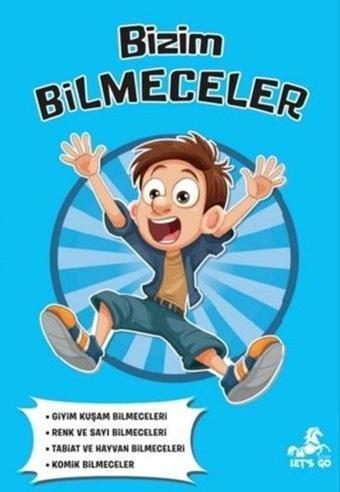 Bizim Bilmeceler - Kolektif  - Let's Go Kitap