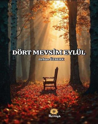 Dört Mevsim Eylül - Orhan Özberk - Ronya Yayınları