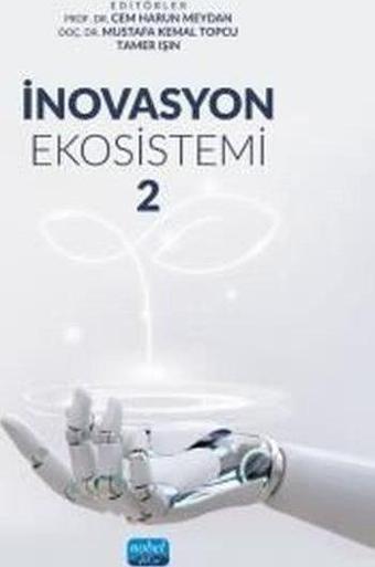 İnovasyon Ekosistemi 2 - Kolektif  - Nobel Akademik Yayıncılık