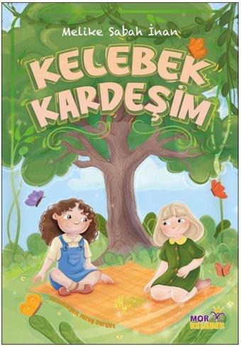 Kelebek Kardeşim - Melike Sabah İnan - Mor Kelebek