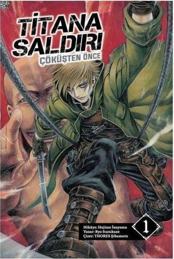 Titana Saldırı - Çöküşten Önce Cilt 1 Novel - Hajime İsayama - Komik Şeyler