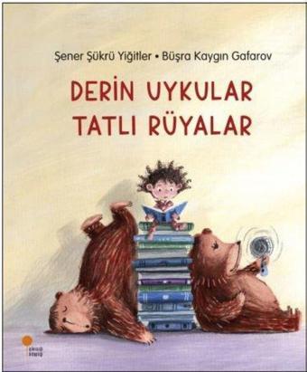 Derin Uykular Tatlı Rüyalar - Şener Şükrü Yiğitler - Günışığı Kitaplığı