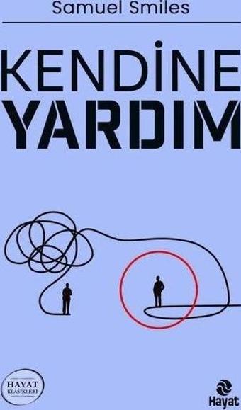 Kendine Yardım - Samuel Smiles - Hayat Yayıncılık