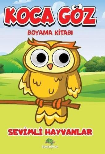 Koca Göz Boyama Kitabı - Sevimli Hayvanlar - Kolektif  - Bookalemun Yayınları