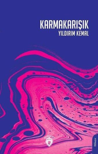 Karmakarışık - Yıldırım Kemal - Dorlion Yayınevi