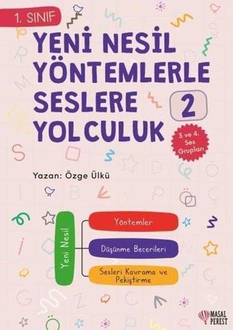 1.Sınıf Yeni Nesil Yöntemlerle Seslere Yolculuk 2 - 3 ve 4. Ses Grupları - Özge Ülkü - Masalperest