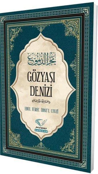 Gözyaşı Denizi - Ebul Ferec İbnu'l Cevzi - Im Auftrag Des Islam