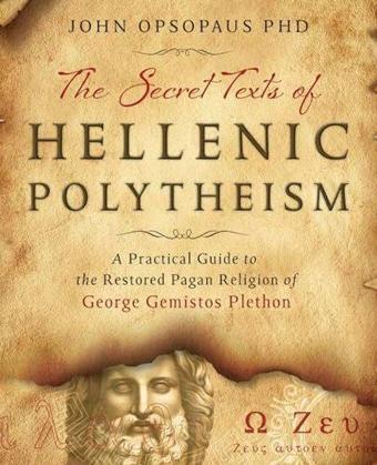 Secret Texts of Hellenic Polytheism - John Opsopaus - Llewellyn Publications,U.S.