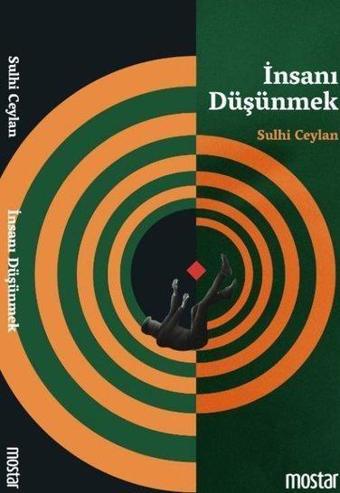 İnsanı Düşünmek - Sulhi Ceylan - Mostar