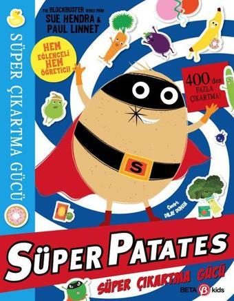 Süper Patates Süper Çıkartma Gücü - Paul Linnet - Beta Kids