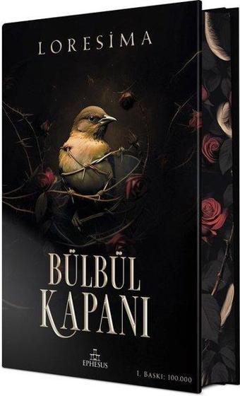 Bülbül Kapanı 1 - Özel Baskı - Loresima  - Ephesus Yayınları