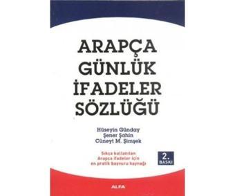 Arapça Günlük İfadeler - Cüneyt Şimşek - Alfa Aktüel