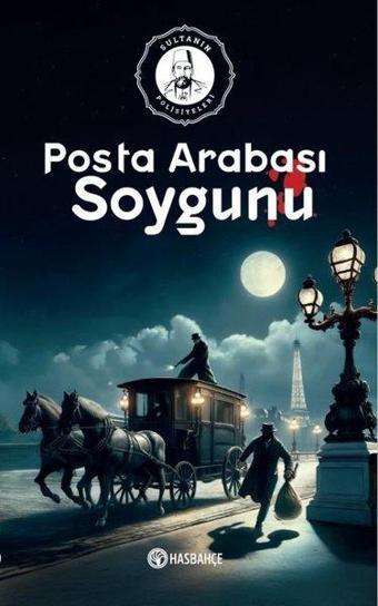 Posta Arabası Soygunu - Sultanın Polisiyeleri 2 - Kolektif  - Hasbahçe