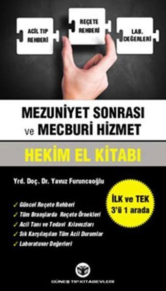 Mezuniyet Sonrası ve Mecburi Hizmet Hekim El Kitabı - Yavuz Furuncuoğlu - Güneş Tıp Kitabevleri