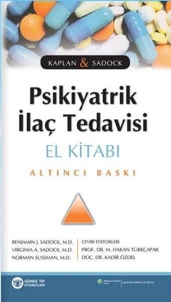 Psikiyatrik İlaç Tedavisi El Kitabı - M.Hakan Türkçapar - Güneş Tıp Kitabevleri