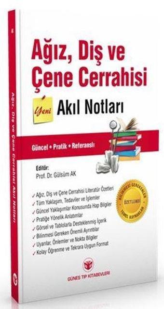 Ağız Diş ve Çene Cerrahisi Yeni Akıl Notları - Kolektif  - Güneş Tıp Kitabevleri