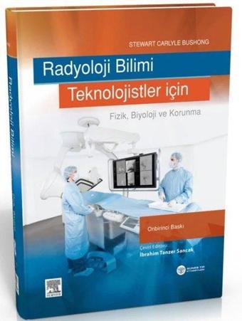 Radyoloji Bilimi - Teknolojistler İçin - Güneş Tıp Kitabevleri