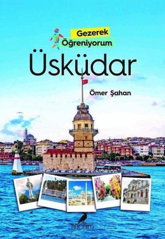 Üsküdar - Gezerek Öğreniyorum - Anonim Yayınları