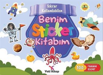 Benim Sticker Kitabım - Tekrar Kullanılabilen - Kolektif  - Yeti Kitap