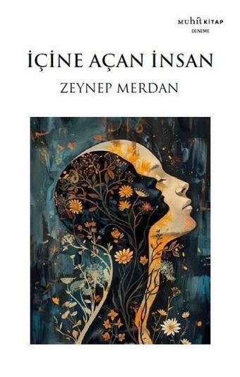 İçine Açan İnsan - Zeynep Merdan - Muhit Kitap