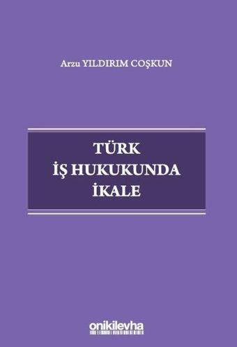 Türk İş Hukukunda İkale - On İki Levha Yayıncılık