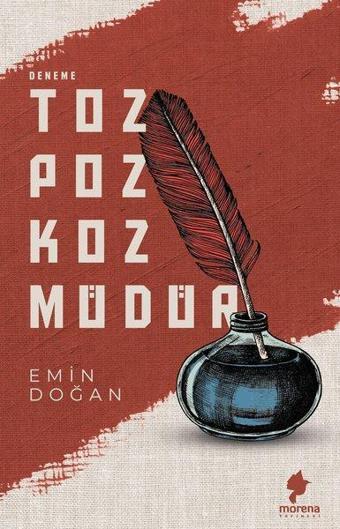 Toz Poz Koz Müdür - Emin Doğan - Morena Yayınevi