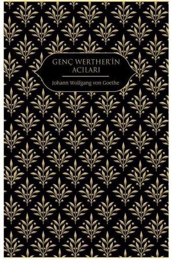 Genç Werther'in Acıları - Johann Wolfgang Von Goethe - Hep Kitap