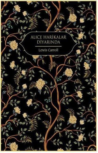 Alice Harikalar Diyarında - Lewis Carroll - Hep Kitap