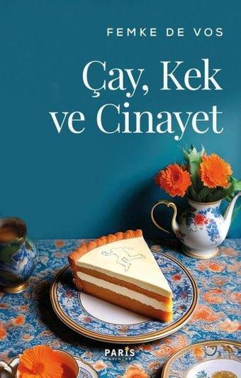 Çay, Kek ve Cinayet - Femke De Vos - Paris