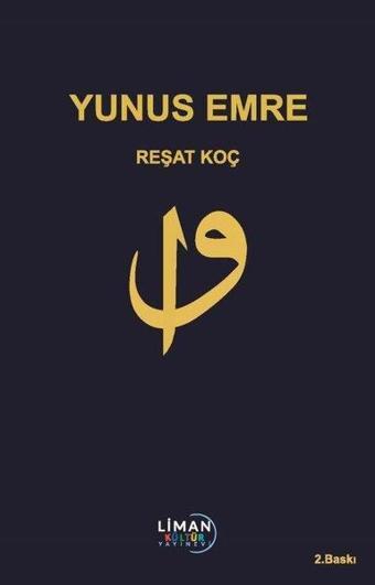 Yunus Emre - Reşat Koç - Liman Kültür Yayınevi