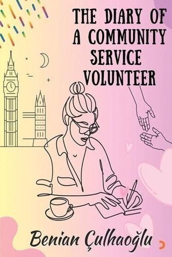 The Diary Of A Community Service Volunter - Benian Çulhaoğlu - Cinius Yayınevi