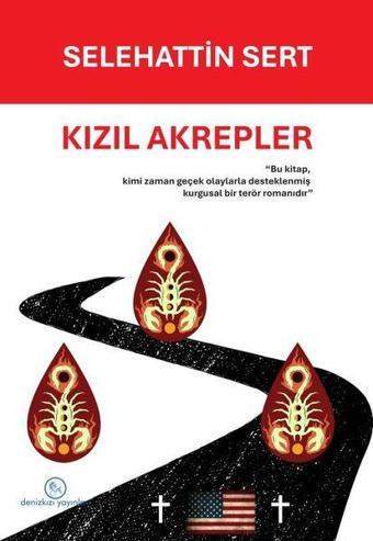 Kızıl Akrepler - Selehattin Sert - Deniz Kızı Yayınları