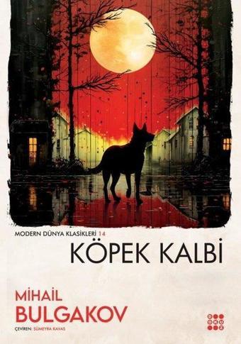 Köpek Kalbi - Modern Dünya Klasikleri 14 - Mihail Bulgakov - Dokuz Yayınları