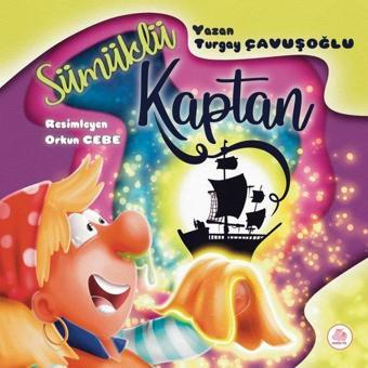 Sümüklü Kaptan - Turgay Çavuşoğlu - Pembe Fil Yayınları