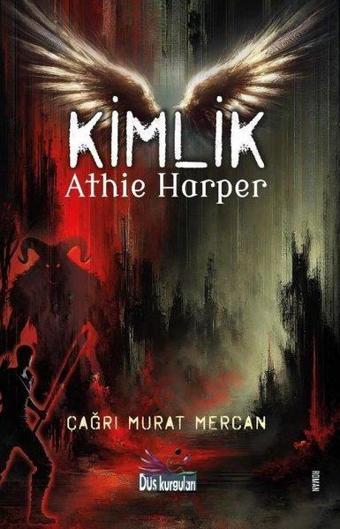 Kimlik - Athie Harper - Çağrı Murat Mercan - Düş Kurguları Yayınları