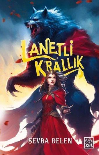 Lanetli Krallık - Kurtbaraklar Serisi 1 - Sevda Delen - Zin Kitap