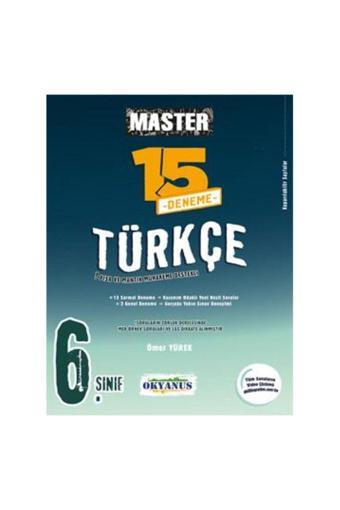 Okyanus Yayıncılık 6 Sınıf Master Türkçe 15 Deneme - Okyanus Yayıncılık
