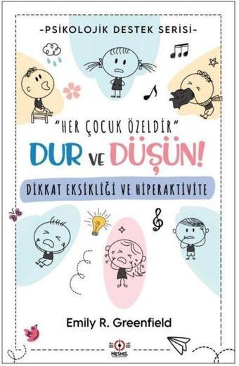 Dikkat Eksikliği ve Hiperaktivite - Psikolojik Destek Serisi - Emily R. Greenfield - Nesnel Yayınları