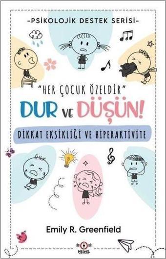 Dikkat Eksikliği ve Hiperaktivite - Psikolojik Destek Serisi - Emily R. Greenfield - Nesnel Yayınları