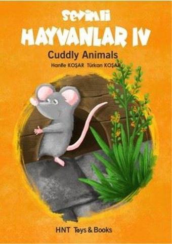 Sevimli Hayvanlar 4 - Cuddly Animals - Hanife Koşar - HNT Toys & Books