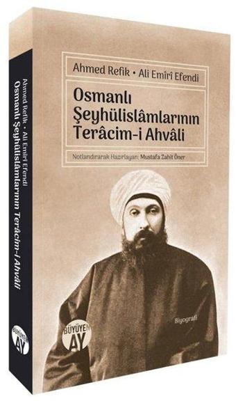 Osmanlı Şeyhülislamlarının Teracim-i Ahvali - Ahmed Refik - Büyüyenay Yayınları