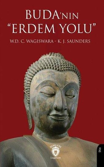 Buda'nın Erdem Yolu - K. J. Saunders - Dorlion Yayınevi