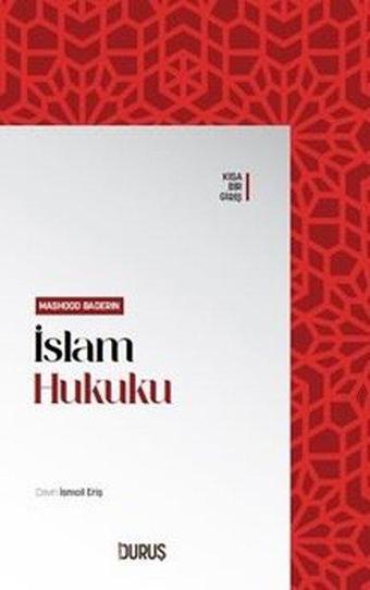 İslam Hukuku - Kısa Bir Giriş - Mashood Baderin - Duruş Yayınları