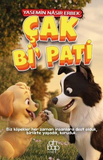 Çak Bi' Pati - Yasemin Nasir Erbek - Ahbap Kitap