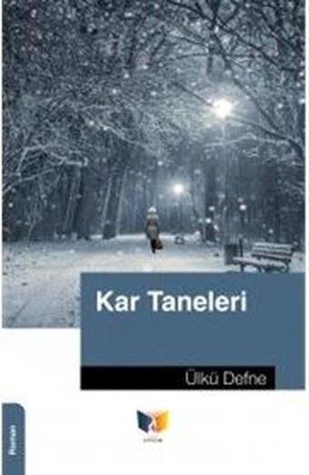 Kar Taneleri - Ülkü Defne - Ateş Yayınları